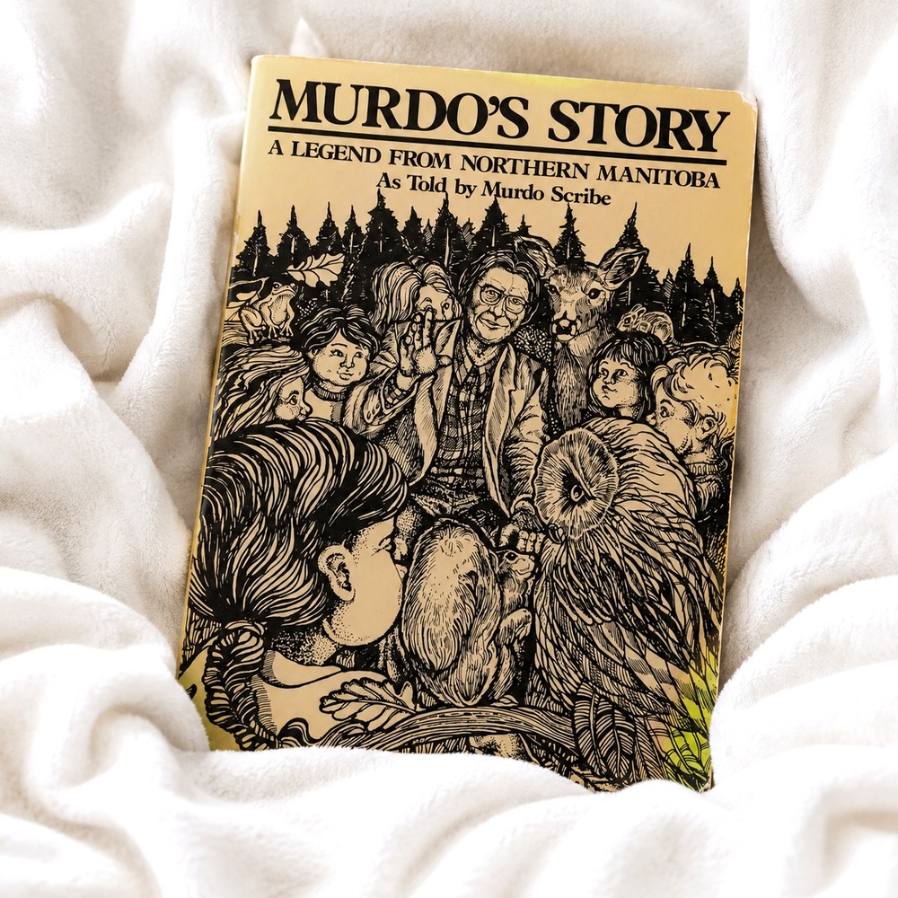 Murdo's Story : A Legend from Northern Manitoba Murdo Scribe 1985 PB Indigenous